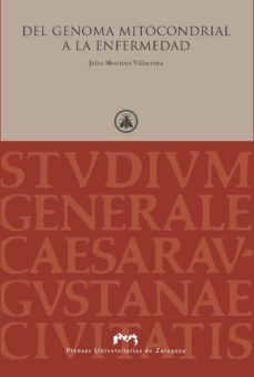 del genoma mitocondrial a la enfermedad-julio montoya villarroya-9788492774852