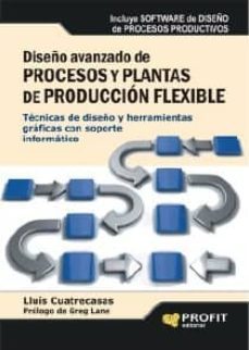 diseño avanzado de procesos y plantas de producción flexible (ebook)-lluis cuatrecasas-9788492956852