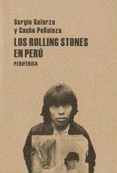 los rolling stones en peru-sergio galarza-cucho peñaloza-9788493474652