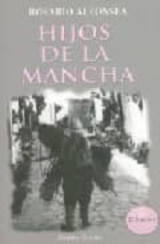 hijos de la mancha-rosario alfonsea-9788493586652