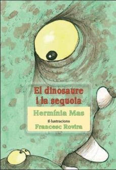 el dinosaure i la sequoia-herminia mas marssenyac-9788493668952