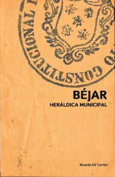 bejar: heraldica municipal-ricardo gil turrion-9788493763152