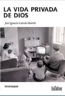 la vida privada de dios-9788493821852