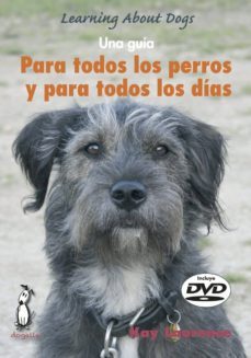 para todos los perros y para todos los dias (incluye dvd)-kay laurence-9788494041952