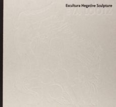 escultura negative sculpture-eva lootz pater-9788494127052