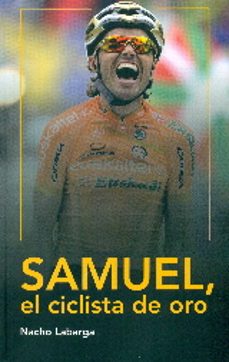 samuel, el ciclista de oro-nacho labarga-9788494128752
