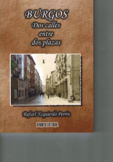 burgos. dos calles entre plazas-9788494258152