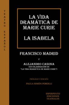 la vida dramatica de marie curie. la isabela-francisco madrid-9788494515552