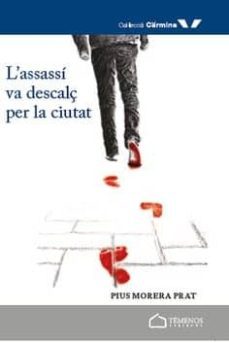 l'assassi va descalç per la ciutat-pius morera-9788494610752