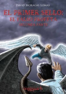el primer sello: el falso profeta. segunda parte. (ebook) (ebook)-9788494656552