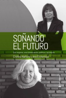 soñando el futuro-cristina narbona ruiz-9788494744952
