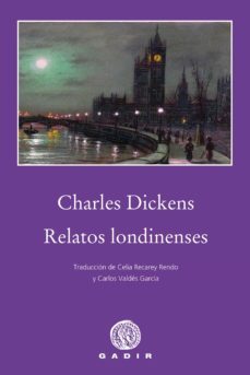 relatos londinenses-charles dickens-9788494837852