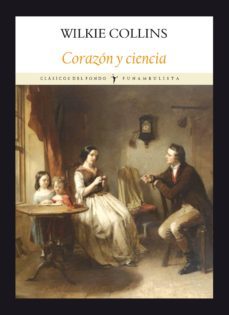 corazón y ciencia-wilkie collins-9788494911552
