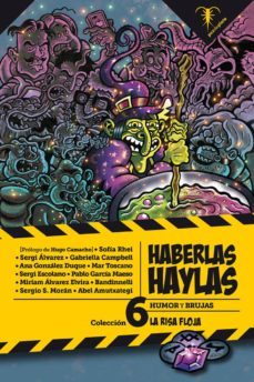 haberlas haylas: humor y brujas (coleccion la risa floja 6)-sofia rhei-sergio s. moran-9788494917752
