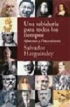 una sabiduria para todos los tiempos: aforismos y pensamientos-9788495496652