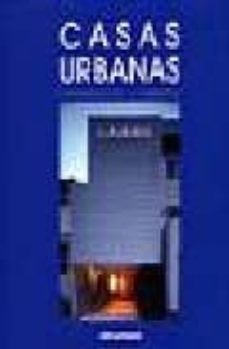 casas urbanas: innovacion y diseño-pilar chueca-9788496263352