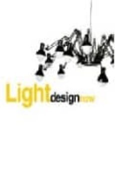 light design now! (ed. bilingue ingles-español)-9788496429352