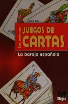 los mejores juegos de cartas: la baraja española-9788496548152