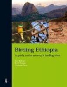birding ethiopia: a guide to the country s birding sites-ken behrens-keith barnes-9788496553552