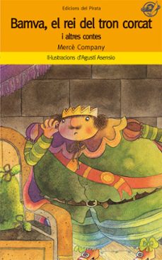 bamva: el rei del tron corcat i altres contes-merce company-agusti asensio-9788496569652