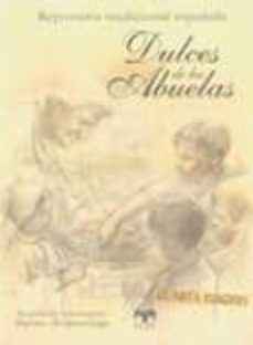 dulces de las abuelas (4ª ed.) (incluye calendario 2015)-9788496745452