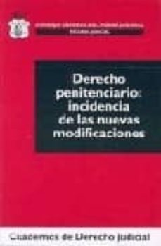 derecho penitenciario: incidencia de las nuevas modificaciones.-jose luis castro antonio-9788496809352