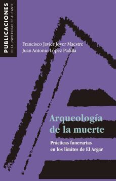 arqueologia de la muerte (ebook)-francisco javier jover maestre-9788497175852