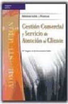 gestion comercial y servicio de atencion al cliente-mª amparo de la encarnacion gabin-9788497322652