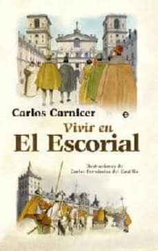vivir en el escorial-carlos carnicer-9788497349352