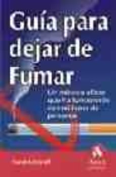 guia para dejar de fumar: un metodo eficaz que ha funcionado con millones de personas-9788497350952