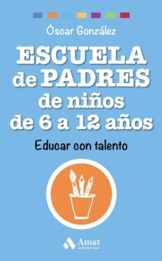 escuela de padres de niños de 6 a 12 años (ebook)-oscar gonzalez vazquez-9788497358552