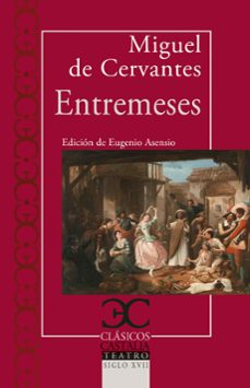 entremeses-miguel de cervantes saavedra-9788497408752