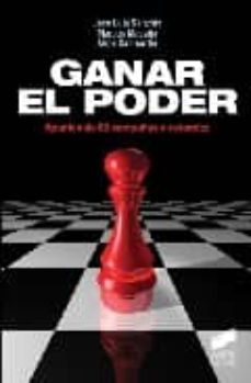 ganar el poder: apuntes de 86 campañas electorales-jose luis sanchis armeles-marcos magaña rodriguez-aleix sanmartin fernandez-9788497566452