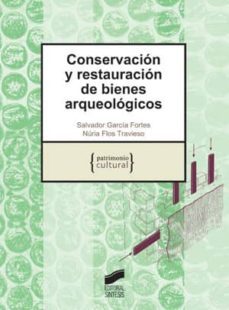 conservacion y restauracion de bienes arqueologicos (ebook)-salvador garcia-9788497569552
