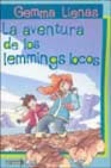 la aventura de los lemmings locos-gemma lienas-9788497620352