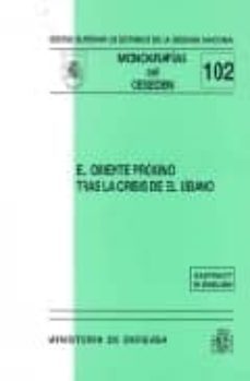 el oriente proximo tras la crisis de el libano: serie monografias ceseden, nº 102-9788497813952