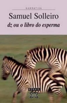 dz ou o libro do esperma-samuel solleiro gonzalez-9788497824552