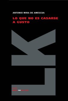 lo que no es casarse a gusto-9788498161052
