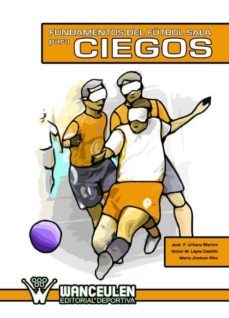 fundamentos del fútbol sala  para ciegos (ebook)-9788498231052