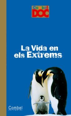 combel doc la vida en els extrems-9788498251852