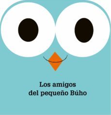 los amigos del pequeño buho-9788498258752