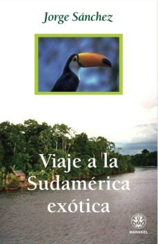 viaje a la sudamerica exotica-9788498270952