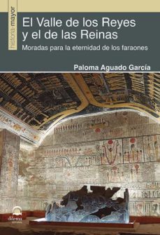 el valle de los reyes y el de las reinas-paloma aguado garcia-9788498276152