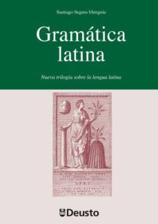 gramatica latina: nueva trilogia sobre lengua latina-santiago segura munguia-9788498303452