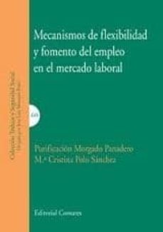 mecanismos de flexibilidad y fomento del empleo en el mercado lab oral-purificacion motgado panadero-9788498369052