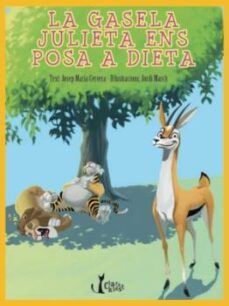 la gasela julieta ens posa a dieta-9788498464252