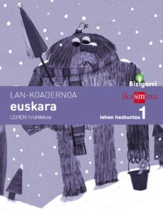 lh1 euskara koadernoa 1 bizigarri ed 2014 euskera-9788498552652