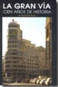 la gran via-maria isabel gea ortigas-9788498730852