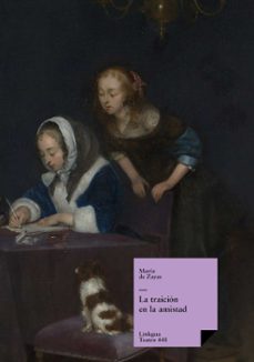 la traición en la amistad (ebook)-maria de zayas y sotomayor-9788498970852
