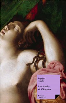 los áspides de cleopatra (ebook)-francisco de rojas zorrilla-9788498977752